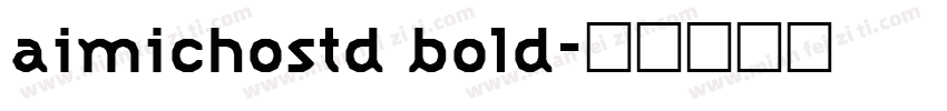 aimichostd bold字体转换